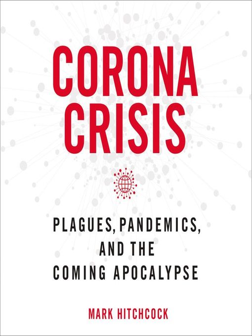 Title details for Corona Crisis by Mark Hitchcock - Available